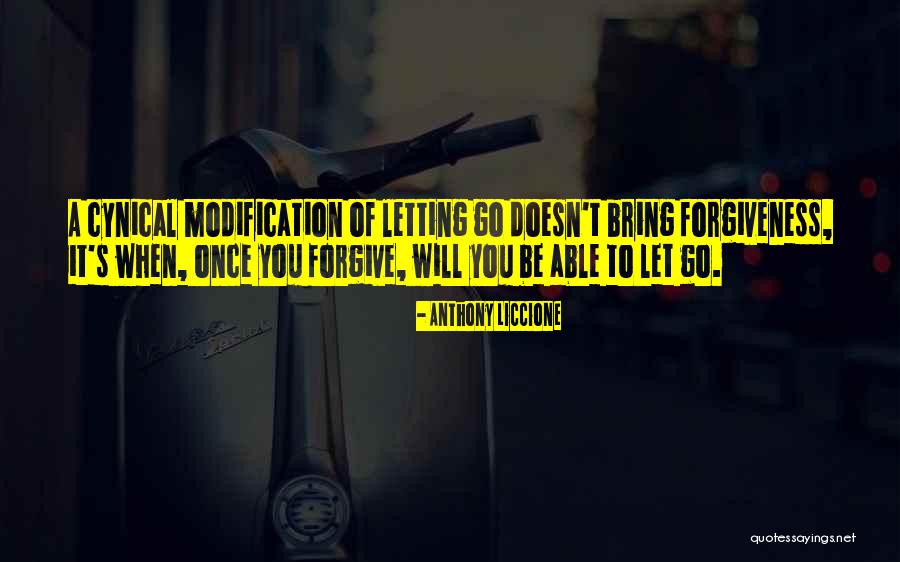 Letting Go Of Bitterness Quotes By Anthony Liccione Letting Go Of Bitterness Quotes By Anthony Liccione
