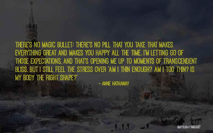 Letting Go Of Expectations Quotes By Anne Hathaway