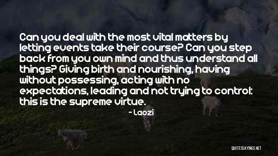 Letting Go Of Expectations Quotes By Laozi