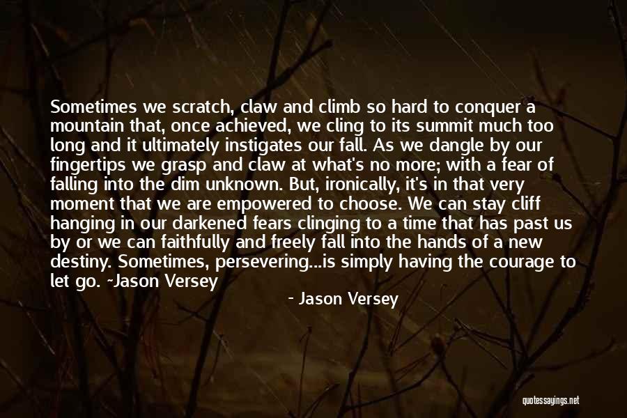 Letting Go Of Fear Quotes By Jason Versey