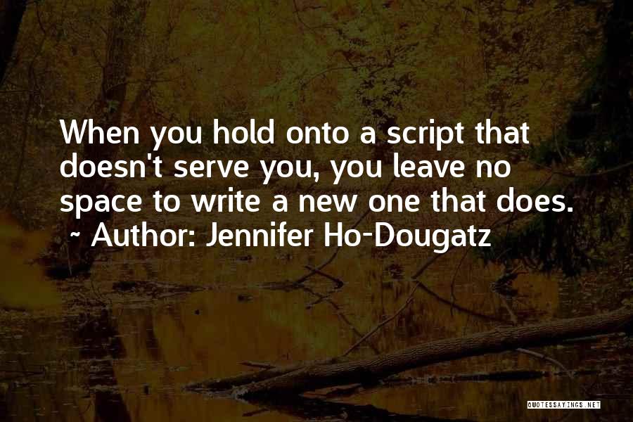 Letting Go Of Fear Quotes By Jennifer Ho-Dougatz