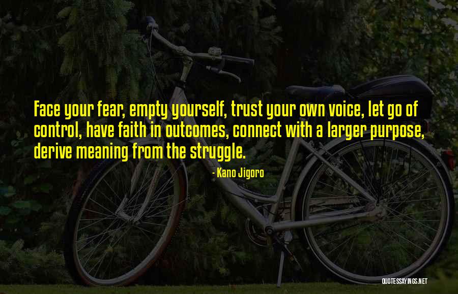 Letting Go Of Fear Quotes By Kano Jigoro