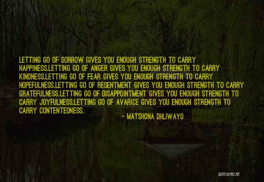 Letting Go Of Fear Quotes By Matshona Dhliwayo