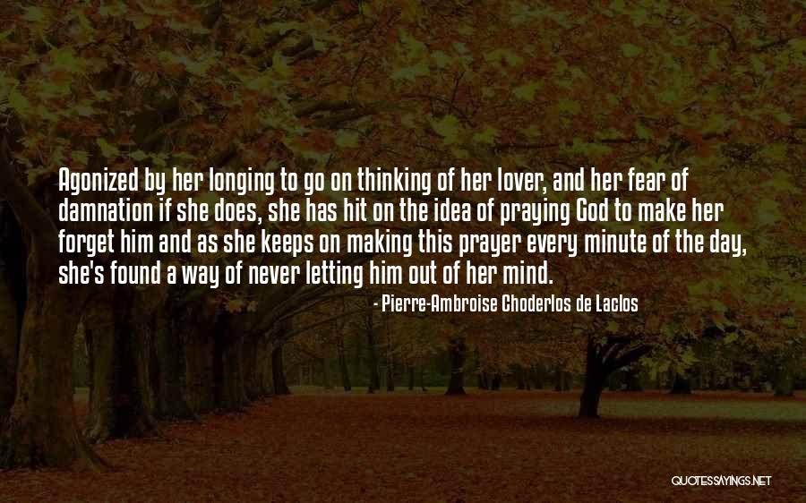 Letting Go Of Fear Quotes By Pierre-Ambroise Choderlos De Laclos