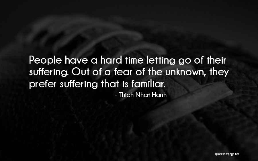 Letting Go Of Fear Quotes By Thich Nhat Hanh