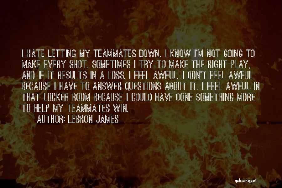 Letting Go Of Hate Quotes By LeBron James