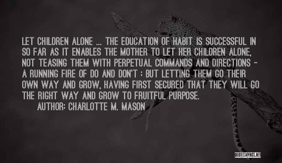 Letting Go Of Her Quotes By Charlotte M. Mason