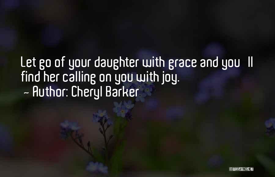 Letting Go Of Her Quotes By Cheryl Barker