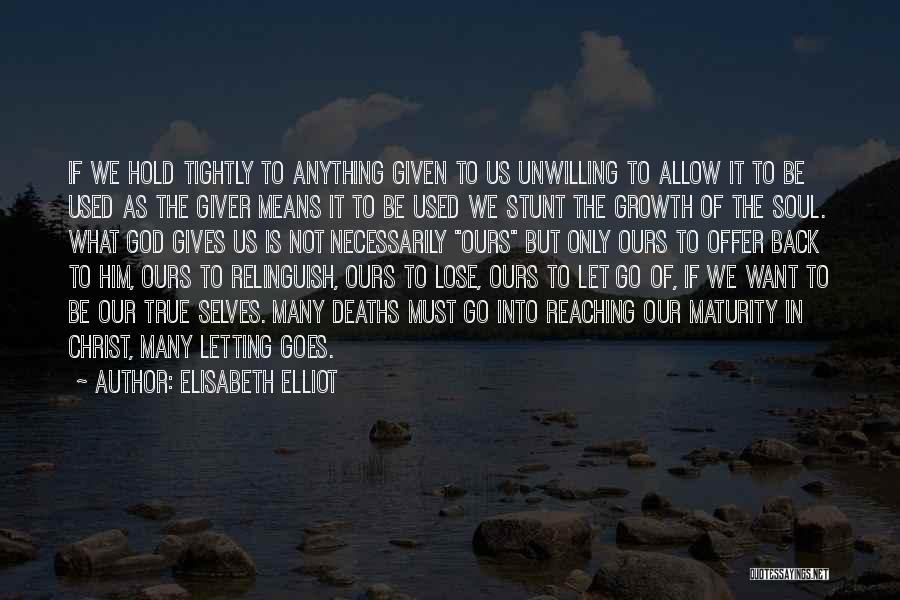 Letting Go Of Him Quotes By Elisabeth Elliot