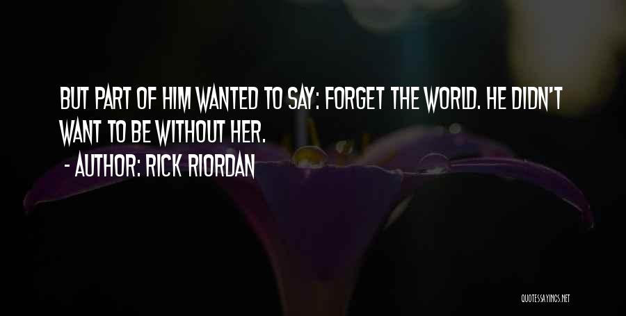 Letting Go Of Him Quotes By Rick Riordan