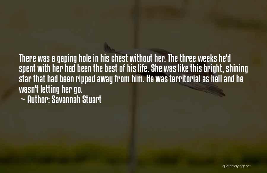 Letting Go Of Him Quotes By Savannah Stuart