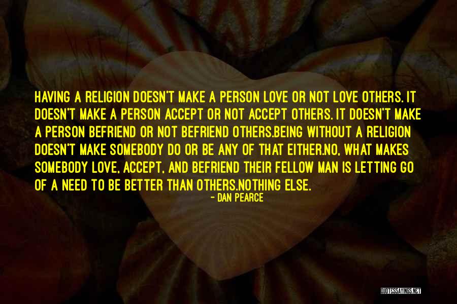 Letting Go Of Love Quotes By Dan Pearce Letting Go Of Love Quotes By Dan Pearce