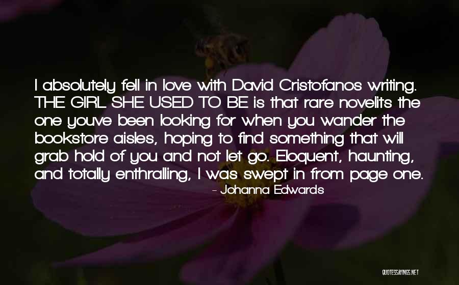 Letting Go Of Love Quotes By Johanna Edwards Letting Go Of Love Quotes By Johanna Edwards
