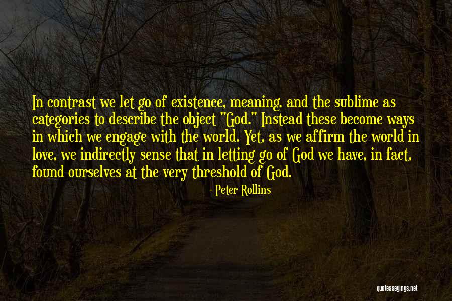 Letting Go Of Love Quotes By Peter Rollins Letting Go Of Love Quotes By Peter Rollins