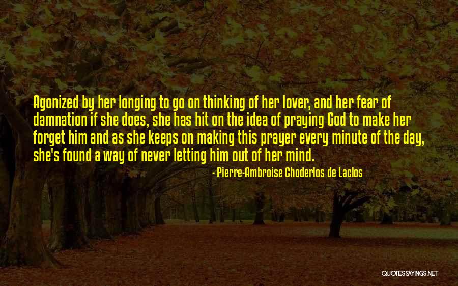 Letting Go Of Love Quotes By Pierre-Ambroise Choderlos De Laclos Letting Go Of Love Quotes By Pierre-Ambroise Choderlos De Laclos