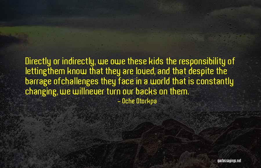 Letting Go Of Loved Ones Quotes By Oche Otorkpa Letting Go Of Loved Ones Quotes By Oche Otorkpa