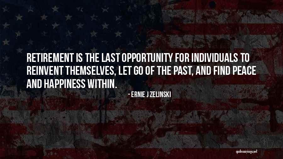 Letting Go Of Past Quotes By Ernie J Zelinski Letting Go Of Past Quotes By Ernie J Zelinski