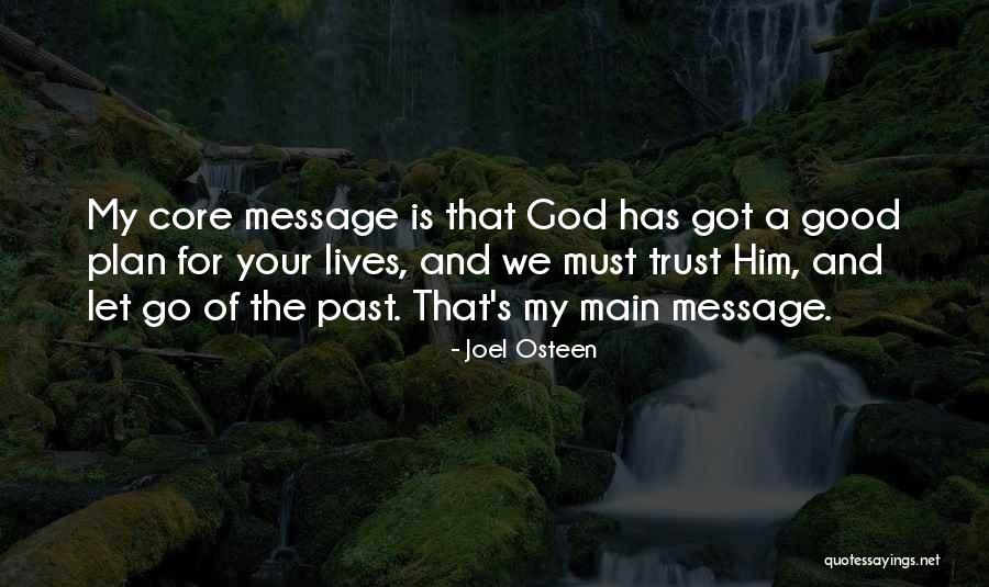 Letting Go Of Past Quotes By Joel Osteen Letting Go Of Past Quotes By Joel Osteen