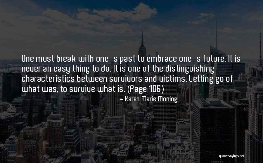 Letting Go Of Past Quotes By Karen Marie Moning Letting Go Of Past Quotes By Karen Marie Moning