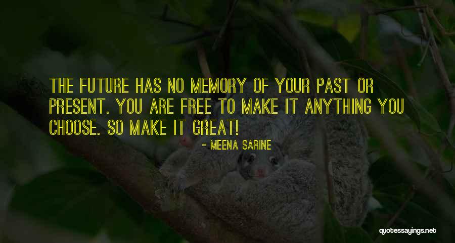 Letting Go Of Past Quotes By Meena Sarine Letting Go Of Past Quotes By Meena Sarine