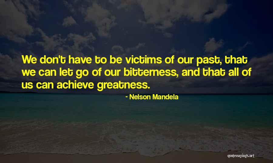 Letting Go Of Past Quotes By Nelson Mandela Letting Go Of Past Quotes By Nelson Mandela