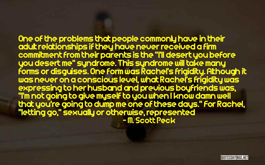 Letting Go Of Relationships Quotes By M. Scott Peck