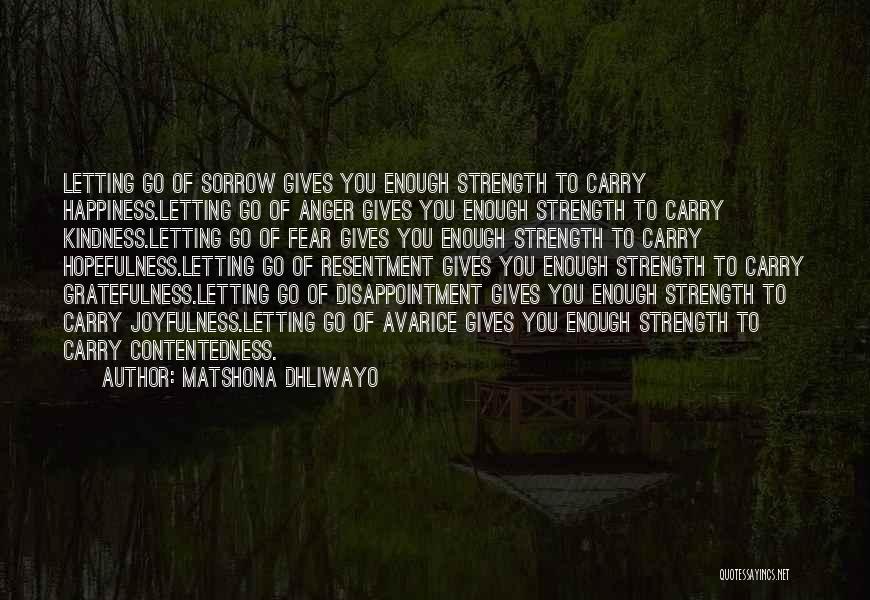 Letting Go Of Resentment Quotes By Matshona Dhliwayo
