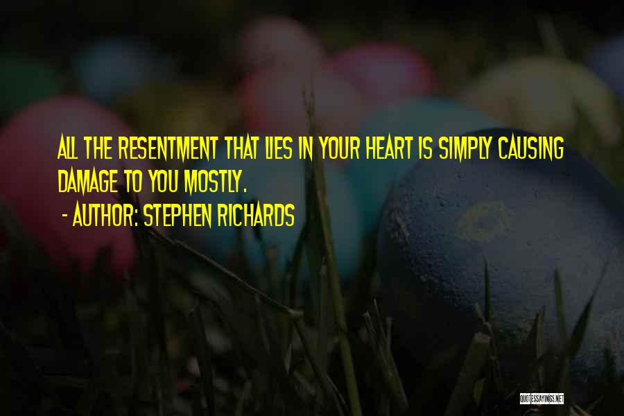 Letting Go Of Resentment Quotes By Stephen Richards