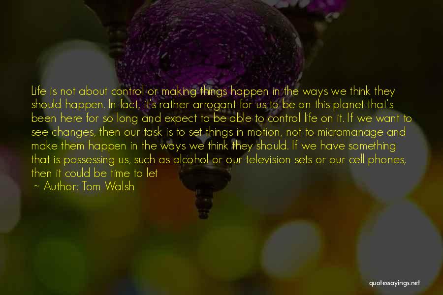 Letting Go Of Resentment Quotes By Tom Walsh