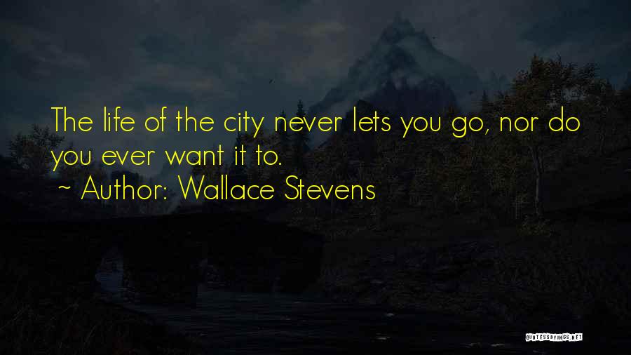 Letting Go Of Someone You Never Had Quotes By Wallace Stevens