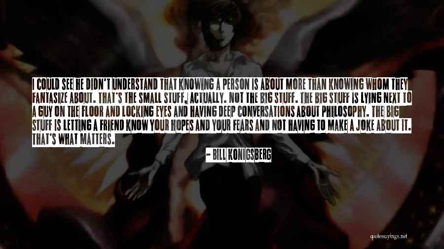 Letting Go Of Stuff Quotes By Bill Konigsberg Letting Go Of Stuff Quotes By Bill Konigsberg
