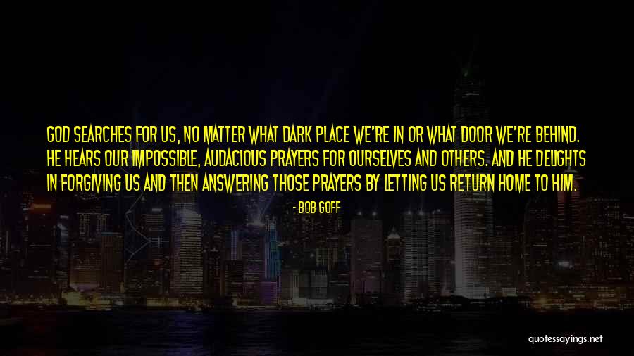 Letting Go Of The Past And Forgiving Quotes By Bob Goff Letting Go Of The Past And Forgiving Quotes By Bob Goff