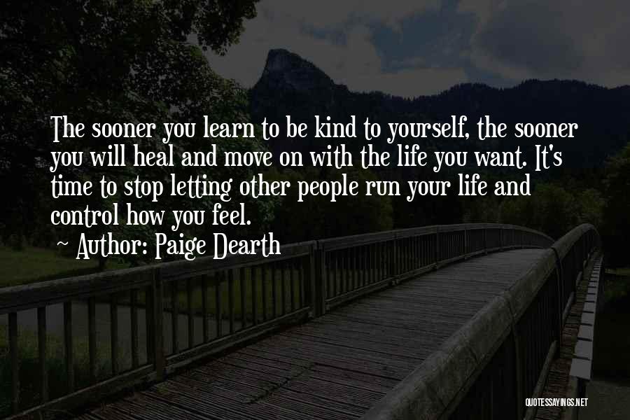 Letting Go Of Things Out Of Your Control Quotes By Paige Dearth