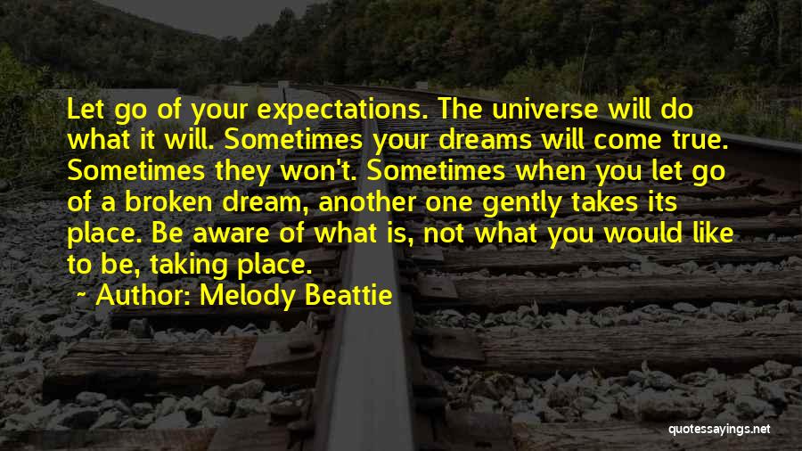 Letting Go Of Your Dreams Quotes By Melody Beattie