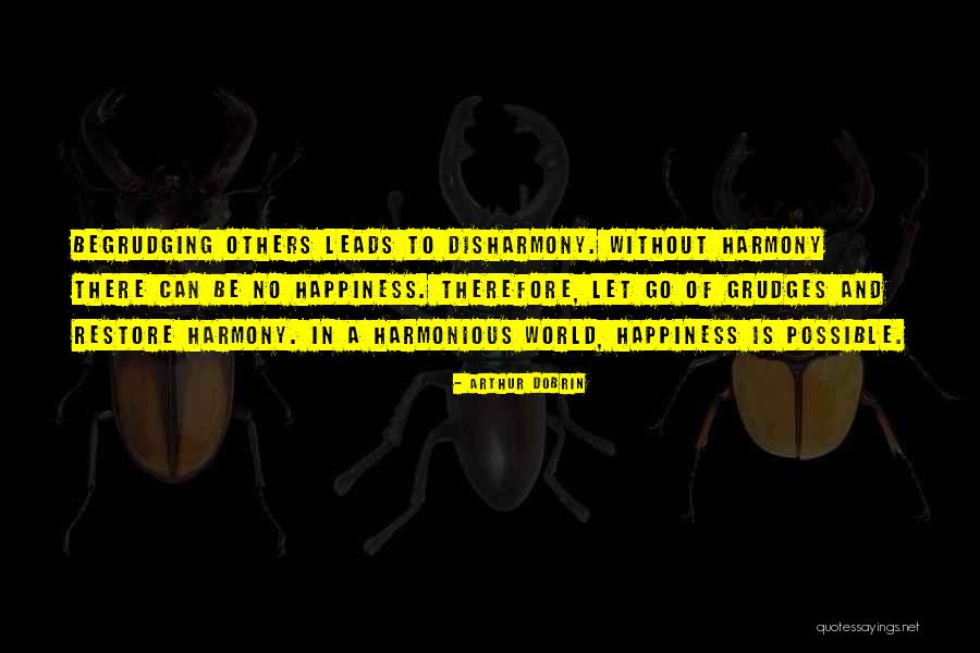 Letting Go Of Your Grudges Quotes By Arthur Dobrin Letting Go Of Your Grudges Quotes By Arthur Dobrin