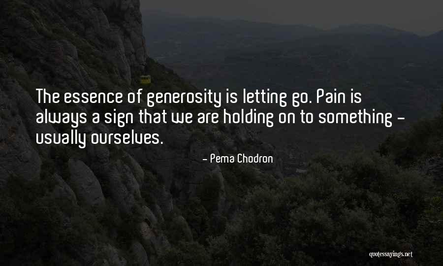 Letting Go Pema Chodron Quotes By Pema Chodron Letting Go Pema Chodron Quotes By Pema Chodron