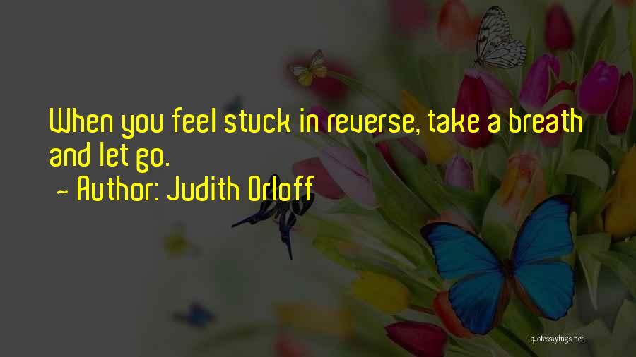 Letting Go Quotes By Judith Orloff