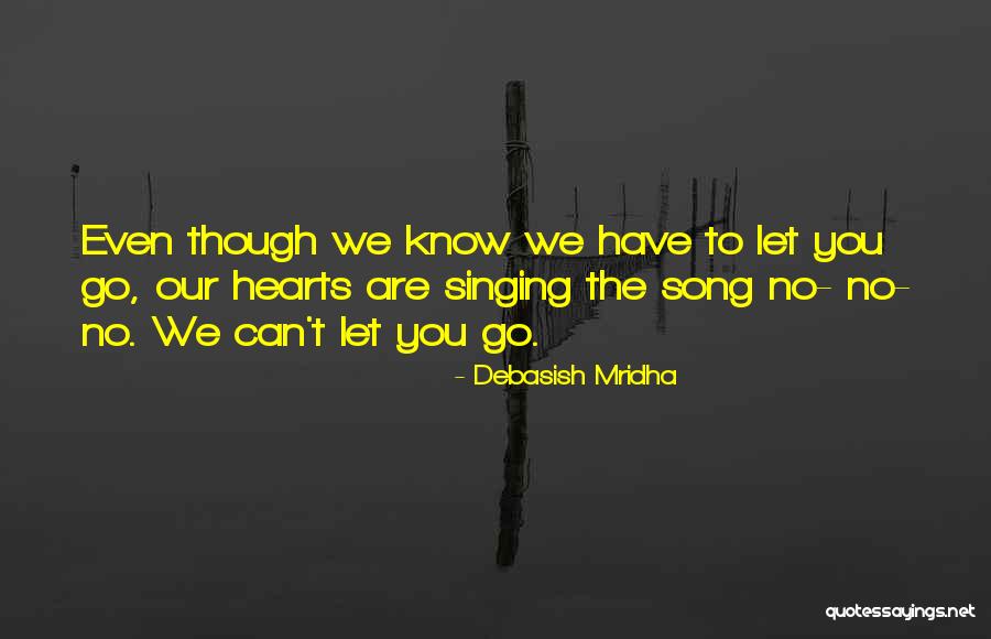 Letting Go Quotes Quotes By Debasish Mridha Letting Go Quotes Quotes By Debasish Mridha