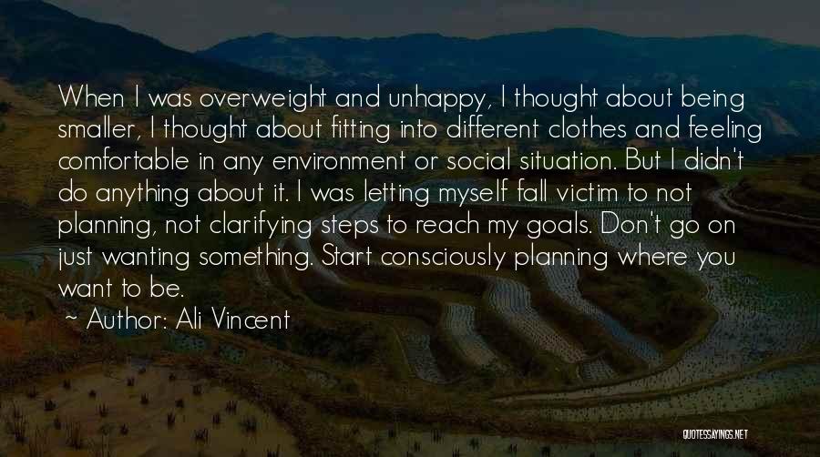 Letting Go When You Don't Want To Quotes By Ali Vincent