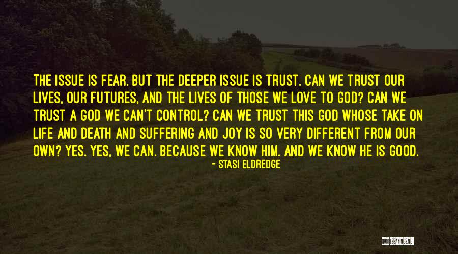 Letting God Be In Control Quotes By Stasi Eldredge Letting God Be In Control Quotes By Stasi Eldredge
