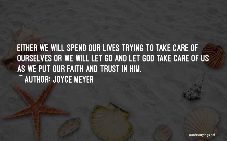 Letting God Take Care Of Things Quotes By Joyce Meyer