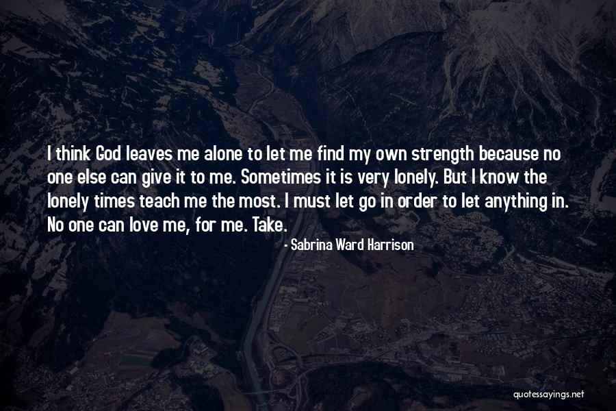 Letting God Take Over Quotes By Sabrina Ward Harrison Letting God Take Over Quotes By Sabrina Ward Harrison