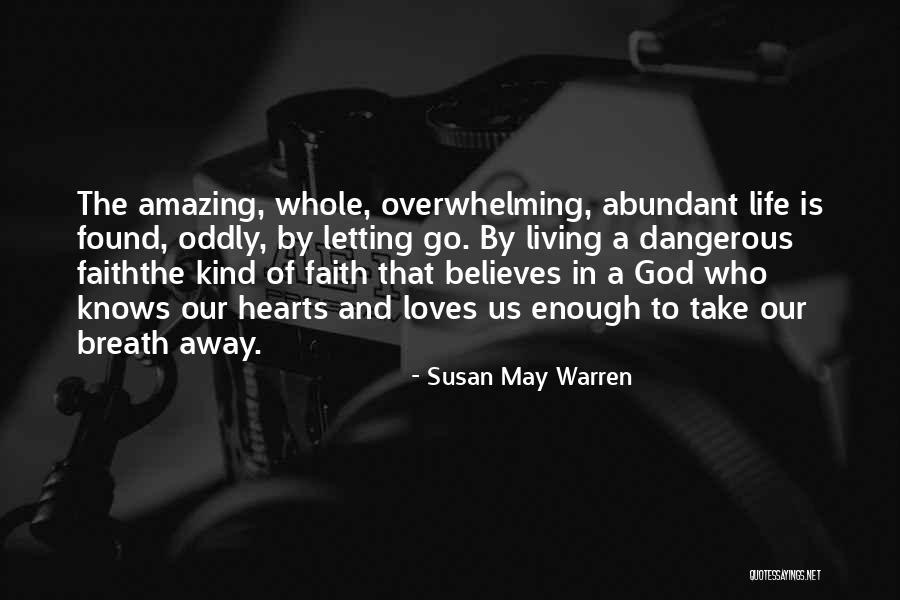 Letting God Take Over Quotes By Susan May Warren Letting God Take Over Quotes By Susan May Warren
