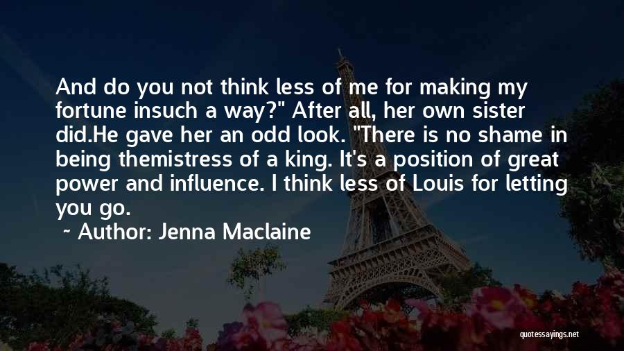Letting Her Go Quotes By Jenna Maclaine