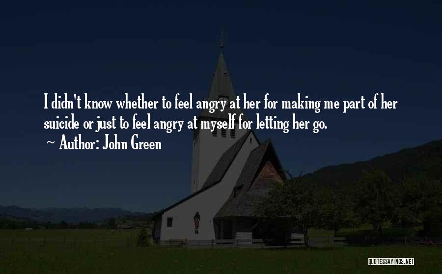 Letting Her Go Quotes By John Green