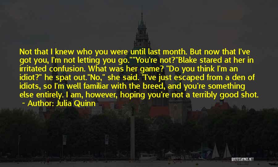 Letting Her Go Quotes By Julia Quinn