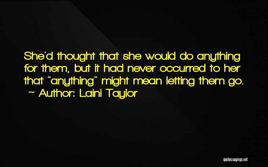 Letting Her Go Quotes By Laini Taylor