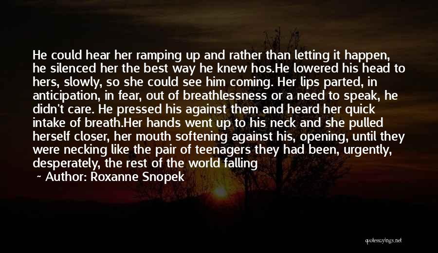 Letting Her Go Quotes By Roxanne Snopek