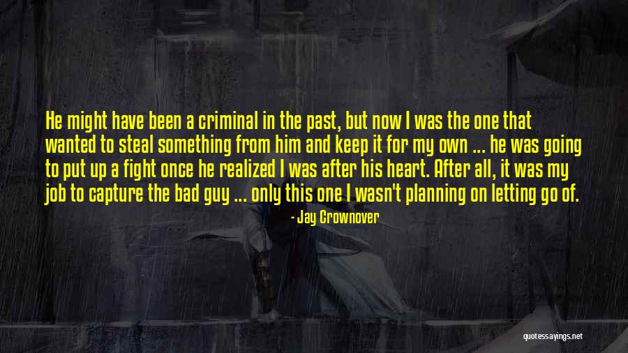 Letting Him Go Quotes By Jay Crownover Letting Him Go Quotes By Jay Crownover