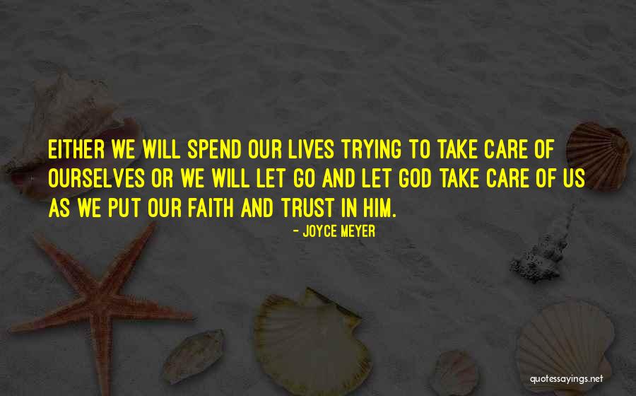 Letting Him Go Quotes By Joyce Meyer Letting Him Go Quotes By Joyce Meyer